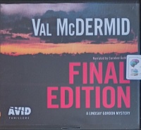 Final Edition written by Val McDermid performed by Caroline Guthrie on Audio CD (Unabridged)